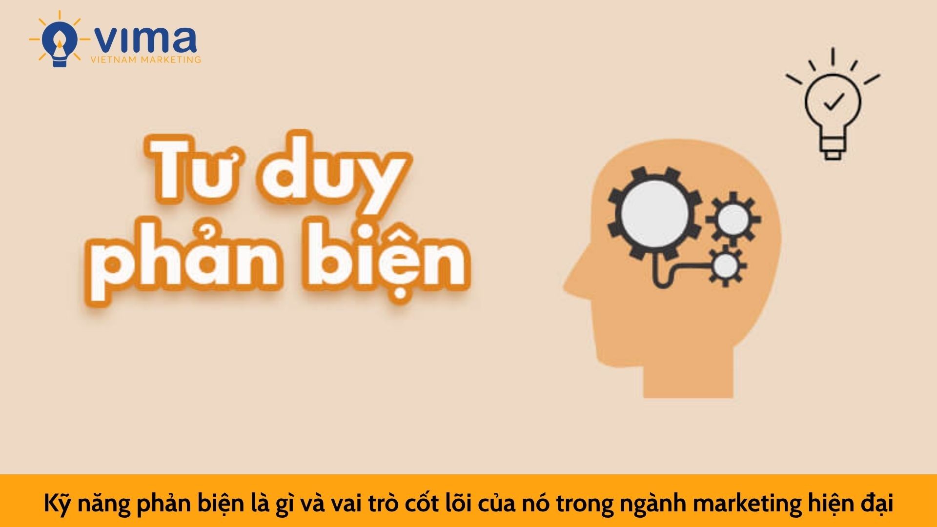 Kỹ năng phản biện là gì và vai trò cốt lõi của nó trong ngành marketing hiện đại